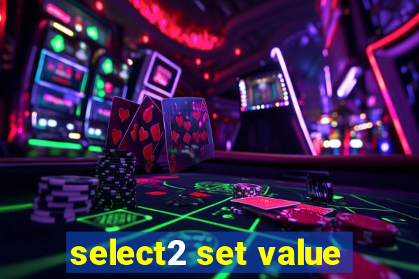 select2 set value